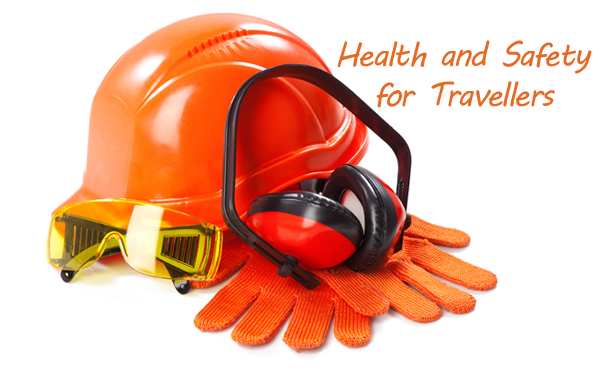 Health and Safety for Travellers